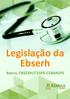 Legislação da Ebserh. Banca: EBSERH/CESPE-CEBRASPE