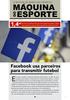 Facebook usa parceiros para transmitir futebol