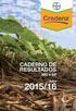 CADERNO DE RESULTADOS MG e SP. Safra 2015/16