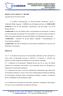 Art. 2º. Quando houver alteração nas informações prestadas, é obrigatória a apresentação do Anexo I, com as informações devidamente retificadas.