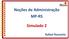 Noções de Administração MP-RS. Simulado 2. Rafael Ravazolo