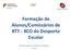 Formação de Alunos/Comissários de BTT - XCO do Desporto Escolar REGULAMENTO ESPECÍFICO DA FORMAÇÃO DE ALUNOS/ÁRBITROS