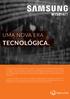 A linha de câmeras conta com uma seleção de equipamentos analógicos e conexão IP,