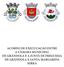 acordo de execucação entre a Câmara Municipal de Grândola e a Junta de Freguesia de grândola e santa margarida serra