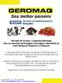 Há mais de 20 anos, a empresa Geromaq atua no mercado de Pesagem e Dosagem, oferecendo as mais Modernas Máquinas e Soluções