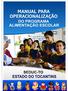 JOSÉ WILSON SIQUEIRA CAMPOS GOVERNADOR DO ESTADO DO TOCANTINS DANILO DE MELO SOUZA SECRETÁRIO DA EDUCAÇÃO