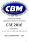 DIRETORIA DE ENDURO CAMPEONATO BRASILEIRO DE ENDURO CBE 2016 CATEGORIAS: E1 E2 E3 EJ E35 E40 E45 E4 EF
