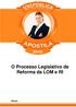 O Processo Legislativo de Reforma da LOM e RI