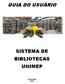 GUIA DO USUÁRIO SISTEMA DE BIBLIOTECAS UNIMEP