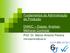 Fundamentos da Administração da Produção. DMAIC Etapas: Analisar- Melhorar-Controlar. Prof. Dr. Marco Antonio Pereira.