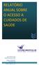 RELATÓRIO ANUAL SOBRE O ACESSO A CUIDADOS DE SAÚDE