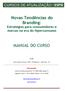 MANUAL DO CURSO ESPM. Rua Joaquim Távora, 1240 Vila Mariana São Paulo - SP. Informações