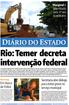 Rio: Temer decreta intervenção federal. Diário do Estado. Secretaria abre diálogo para evitar greve no serviço municipal