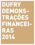 DUFRY. Relatório Financeiro Demonstrações Financeiras Consolidadas Relatório Anual Dufry 2014