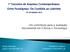 1º Encontro de Arquivos Contemporâneos. Entre Paradigmas: Da Custódia ao Labirinto