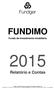 FUNDIMO. Fundo de Investimento Imobiliário. Relatório e Contas