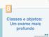 Classes e objetos: Um exame mais profundo by Pearson Education do Brasil