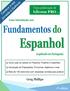 Como usar os verbos no Presente, Pretérito e Imperfeito. Introdução às Preposições, Pronomes, Adjetivos e mais