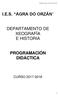 I.E.S. AGRA DO ORZÁN DEPARTAMENTO DE XEOGRAFÍA E HISTORIA PROGRAMACIÓN DIDÁCTICA