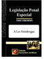 03.1 Introdução Noções gerais LEGISLAÇÃO PENAL ESPECIAL 03 A Lei Antidrogas A droga: Atualmente, a Lei nº /2006 trata dos crimes relacionados ao