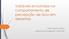 Variáveis envolvidas no comportamento de percepção de risco em desastres. Dafne Rosane Oliveira Instituto de Psicologia/USP, CEPED-USP