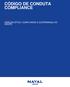 CÓDIGO DE CONDUTA COMPLIANCE DIREÇÃO ÉTICA, COMPLIANCE & GOVERNANÇA DO GRUPO