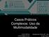 Casos Práticos Complexos: Uso da Multimodalidade