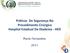 Práticas De Segurança No Procedimento Cirúrgico Hospital Estadual De Diadema - HED. Maria Fernandes