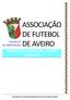 ASSOCIAÇÃO DE FUTEBOL DE AVEIRO NORMAS DE CLASSIFICAÇÃO - FUTEBOL 2018 / 2019 CONSELHO DE ARBITRAGEM