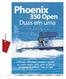 Phoenix. 350 Open. Duas em uma. A Phoenix 350 Open consegue agradar, ao mesmo tempo, quem gosta de pescar ou apenas de passear. Veja por quê.