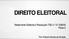 DIREITO ELEITORAL. Alistamento Eleitoral e Resolução TSE n.º /03 Parte 2. Prof. Roberto Moreira de Almeida
