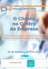 Organização. A 1ª Conferência Internacional sobre Serviço ao Cliente e Contact Center realizada em Cabo Verde. 1ª Edição PATROCÍNIO OURO: