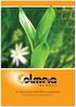 Além de possuir um baixo custo, os produtos Colmeia são 100% recicláveis e respeitam todas as leis ambientais.