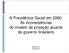 A Previdência Social em 2060: As inconsistências do modelo de projeção atuarial do governo brasileiro