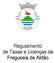 Junta de Freguesia de Aldão 2. Regulamento e Tabela Geral de Taxas e Licenças