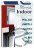 Indoor. Aluminium INSLIDE INWALL INSPAN INBOX INLINE INFIX