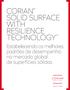 CORIAN SOLID SURFACE WITH RESILIENCE TECHNOLOGY. Estabelecendo os melhores padrões de desempenho no mercado global de superfícies sólidas