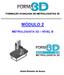 FORMAÇÃO AVANÇADA DE METROLOGISTAS 3D MÓDULO 2 METROLOGISTA 3D NÍVEL B. André Roberto de Sousa