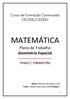 MATEMÁTICA. Plano de Trabalho Geometria Espacial ºANO / 1ºBIMESTRE. Curso de Formação Continuada CECIERJ/CEDERJ