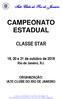 CAMPEONATO ESTADUAL CLASSE STAR. 19, 20 e 21 de outubro de 2018 Rio de Janeiro, RJ. ORGANIZAÇÃO: IATE CLUBE DO RIO DE JANEIRO