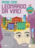 ÍNDICE TREINA OS CINCO SENTIDOS...38 UMA VIDA EM VIAGEM...6 ESCOLA LUDENS...16 A PRIMEIRA PALESTRA DE LEONARDO...21