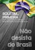 BOLETIM PRIMEIRA. Primeira Igreja Presbiteriana do Recife Recife, 28 de outubro a 03 de novembro de Não desista do Brasil