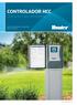 CONTROLADOR HCC. Controle Wi-Fi para até 54 setores. IRRIGAÇÃO RESIDENCIAL E COMERCIAL Built on Innovation. hunterindustries.com