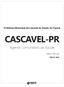 Prefeitura Municipal de Cascavel do Estado do Paraná CASCAVEL-PR. Agente Comunitário de Saúde. Edital Nº. 083/2018