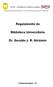 Regulamento da. Biblioteca Universitária. Dr. Geraldo J. R. Alckimin