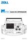 GUIA DO OPERADOR. x CHOQUE ECG REGISTADOR CO2 DESFIB MONITOR DESLIG ESTIMUL DERIV TAMAN FC ANALISAR CARGA SELEC ENERGIA. CORRENTE ESTIMUL ma