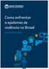 Como enfrentar. violência no Brasil NOTA DE POLÍTICA PÚBLICA