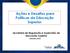 Ações e Desafios para Políticas da Educação Superior