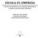 ESCOLA VS. EMPRESA O IMPACTO DA ENGENHARIA E DA AVALIAÇÃO DO DESEMPENHO NA MELHORIA DA COMPETITIVIDADE EMPRESARIAL