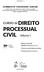 PROCESSUAL CIVI L Volume I